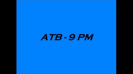 Atb - 9 pm