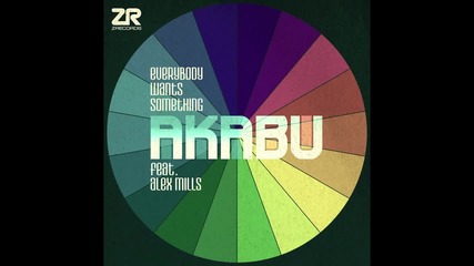 Akabu feat. Alex Mills - Everybody Wants Something (joey Negro Strip Mix)