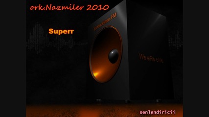 ork. Nazmiler 2010 Sotekerav - Superr Vbox7 