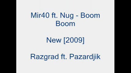 Mir40 ft. Nug - Boom Boom [2009]