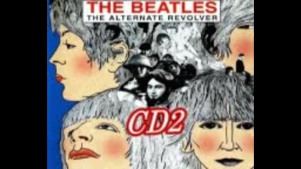 The Beatles - The Alternate Revolver Cd 2 (full album)