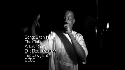 Kendrick Lamar - Bitch I'm in the Club