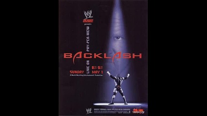 Официалния Theme Song на Wwе Backlash 2005 г.