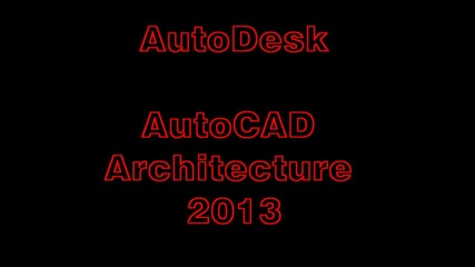 Autocad Architecture 2013 инсталиране и лицензиране - [ Hd]