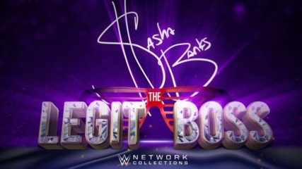Sasha Banks: The Legit Boss (WWE Network Collection Intro)