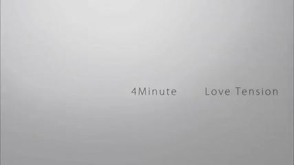 4minute - Love Tension (jap Ver.)