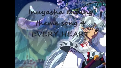 Inuyasha ending 4 Every Heart (full song)