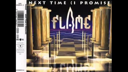 Flame - Next Time ( I Promise) 1993 