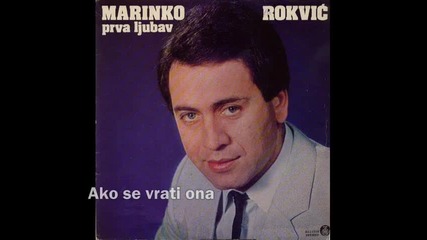 Marinko Rokvic - Ako se vrati ona