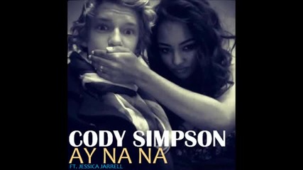 Cody Simpson ft. Jessica Jarrell - Ay Na Na