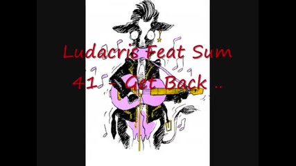 Sum 41 And Ludacris - Get Back ( Rock Remix) 2004
