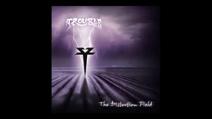 (2013) Trouble - The Broken Has Spoken