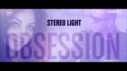 Stereo Light - Obsession * Хаус Версия *