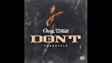 *2016* Chevy Woods - Don't