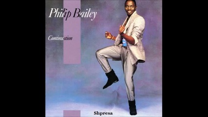 Philip Bailey – I'm Waitin' For Your Love