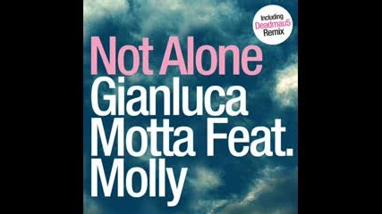 Gianluca Motta Ft Molly - Not Alone.flv