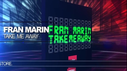 Fran Marin - Take Me Away