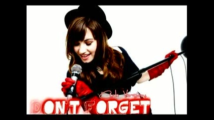 Dont Forget - Demi Lovato (cute Version)