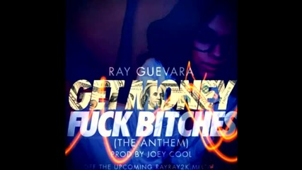 Ray Guevara - Gmfb (the Anthem) (prod. by Joey Cool)