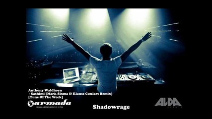 Anthony Waldhorn - Sashimi (mark Sixma & Klauss Goulart Remix) [tune Of The Week]