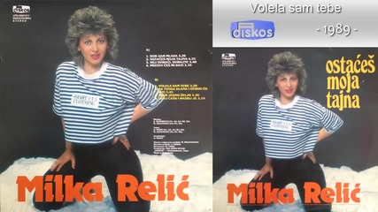 Milka Relic - Volela sam tebe - (audio 1989)