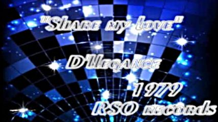 D`llegance - Share my love 1979 Disco
