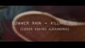 SUMMER RAIN - Killing You ( Cover Asking Alexandria )
