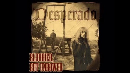 Desperado - The Heart Is a Lonely Hunter