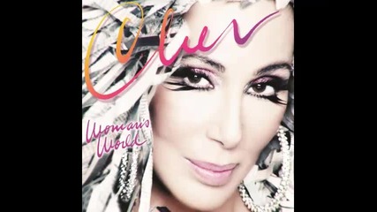 *2013* Cher - Woman's world ( R3hab radio edit )