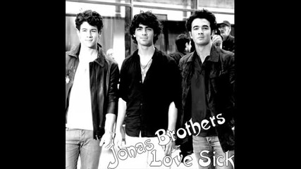 Превод !!! Jonas Brothers - Love Sick 
