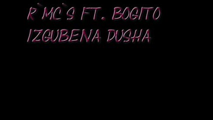 Rmcs Feat Bogito - Izgubena Dusha