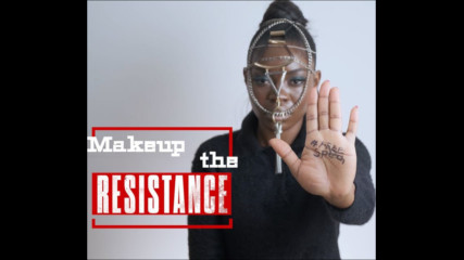 Makeup the Resistance: #FreeSpeech