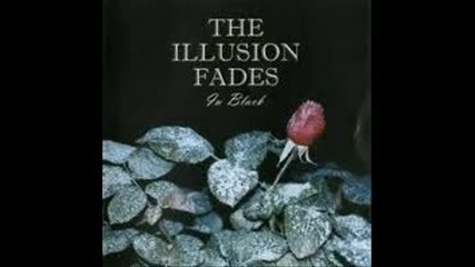 The Illusion Fades - I Don't Fear The Dark
