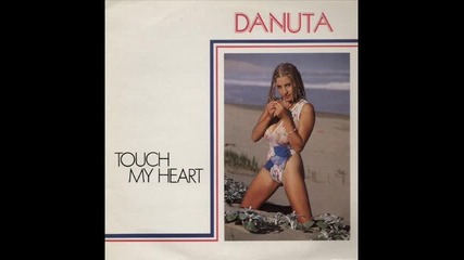 Danuta - Touch My Heart ( Ultrasound Extended Maxi Version )