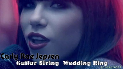 11. Carly Rae Jepsen - Guitar String Wedding Ring
