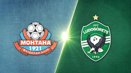 PFC Montana 1921 vs. Ludogorets Razgrad PFK - Game Highlights