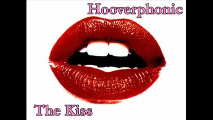 Hooverphonic - The Kiss