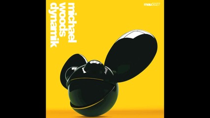 Michael Woods Dynamik Original Mix 