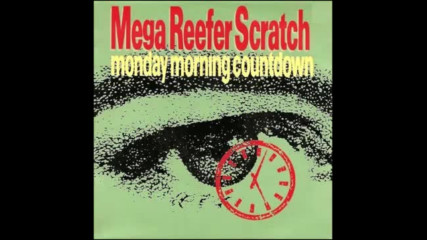 Mega Reefer Scratch - Monday morning countdown -1991