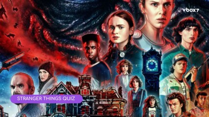 ТЕСТ: Истински фен ли си на Stranger Things?