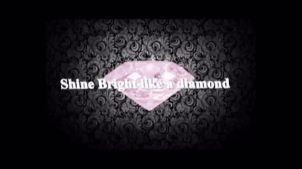 Shine Bright like a diamond / Selena Gomez