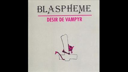 Blaspheme - Vivre Libre