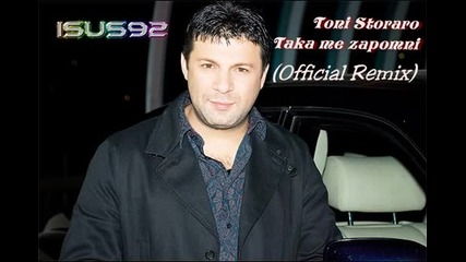 Toni Storaro - Taka me zapomni (official Remix) Cd Rip