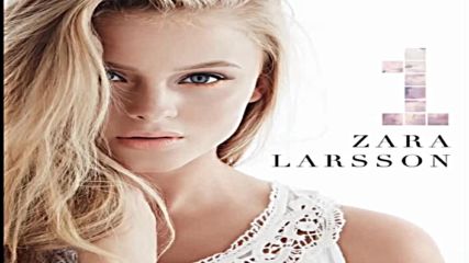 Zara Larsson - Wanna Be Your Baby ( A U D I O )