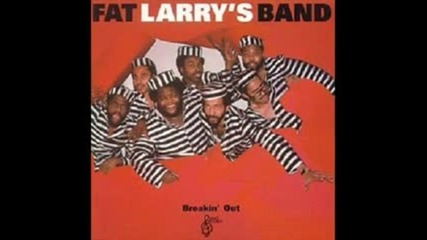 Fat Larry's Band - Breakin Out 1982