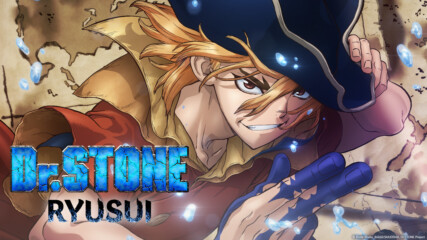 Dr. Stone: Ryusui「 Bg Sub 」