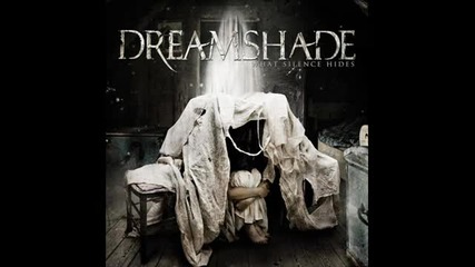 Dreamshade - What Silence Hides (what Silence Hides - 2011) 