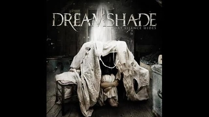Dreamshade - What Silence Hides (what Silence Hides - 2011)