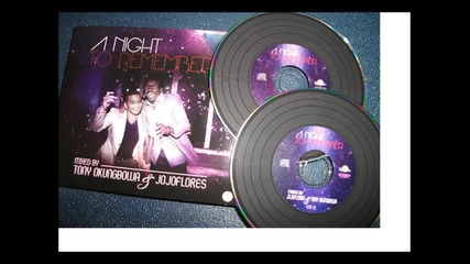 a night to remember cd1 (mixed by tony okungbowa and jojo flores)