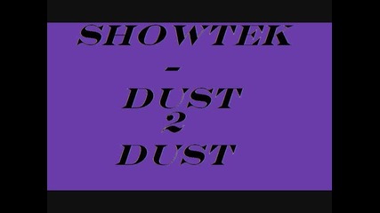 Showtek Dust 2 Dust